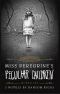 [Miss Peregrine's Peculiar Children 01] • Miss Peregrine's Peculiar Children Boxed Set